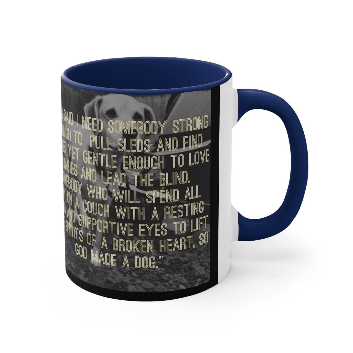 God made a Dog Mug, 11oz