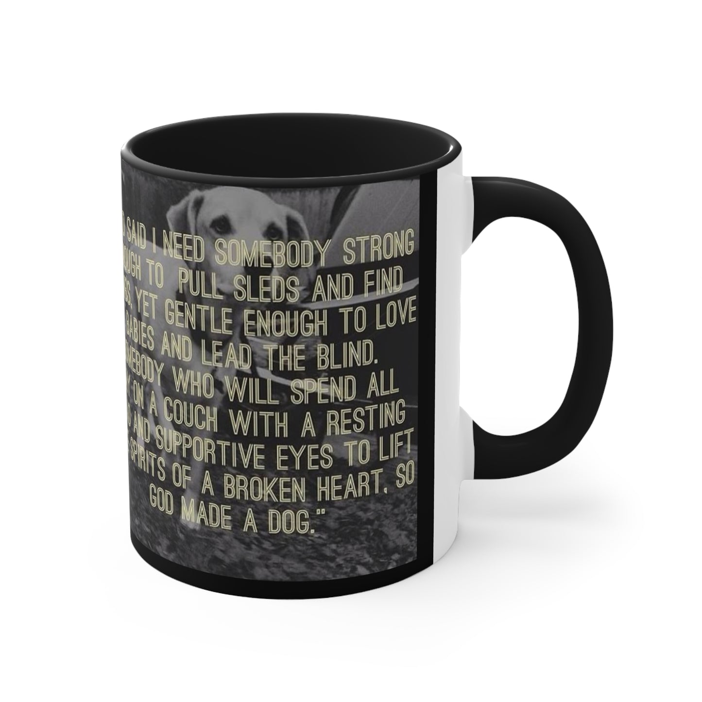 God made a Dog Mug, 11oz