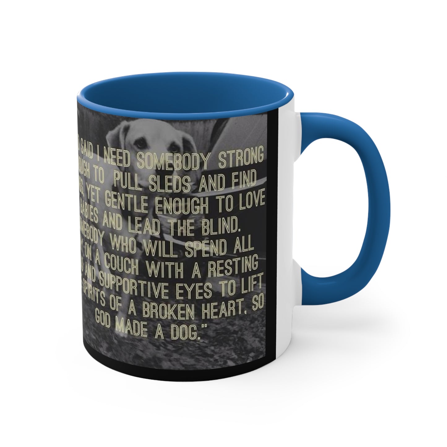God made a Dog Mug, 11oz