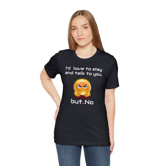 No talk Short Sleeve Tee
